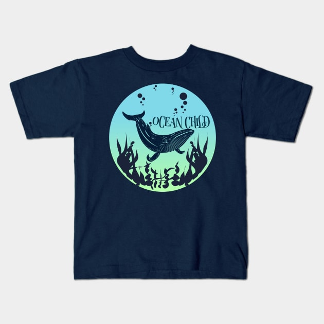 The world's finest wilderness lies beneath the waves. Whale the child of the ocean. Kids T-Shirt by Your_wardrobe